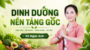 Dinh Dưỡng Nền Tảng Gốc 3 Dinh Dưỡng Nền Tảng Gốc