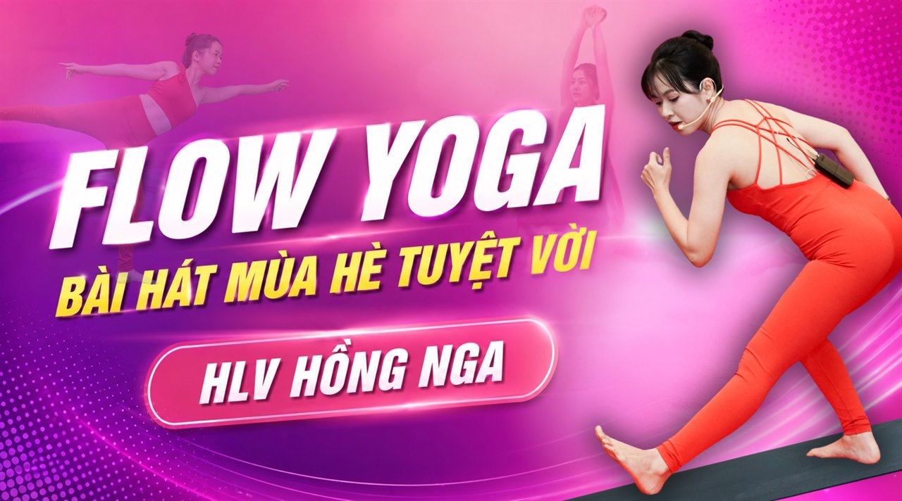 Chuyên Đề Yoga Tuần Này Tại T.Kim Yoga: Hiểu Đúng – Tập Đúng 10 Chuyên đề Flow Yoga Mùa Hè Tuyệt Vời cùng HLV Hồng Nga tại T.Kim Yoga