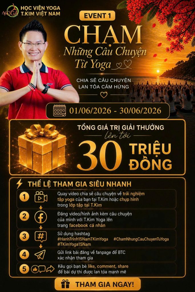 Chuỗi Sự Kiện Kỷ Niệm 15 Năm T.Kim Yoga — 3 CHẠM Đặc Biệt 2026 7 Event 1 — CHẠM Những câu chuyện từ Yoga — 30 triệu giải thưởng