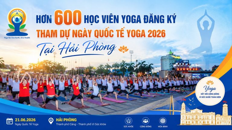 Hơn 600 Học Viên Đăng Ký Ngày Quốc Tế Yoga Tại Hải Phòng — Hẹn Nhau Ở Đảo Vũ Yên Ngày 5/7/2026