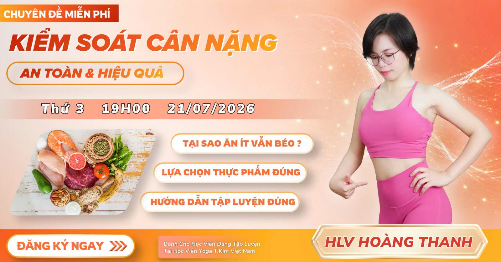 Chuyên đề miễn phí Kiểm soát cân nặng an toàn hiệu quả cùng HLV Hoàng Thanh - T.Kim Yoga