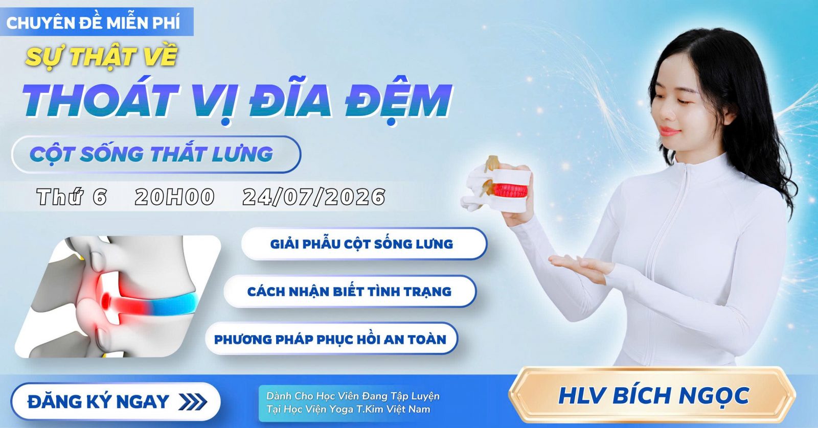 Chuyên đề miễn phí Sự thật về thoát vị đĩa đệm cột sống thắt lưng cùng HLV Bích Ngọc - T.Kim Yoga