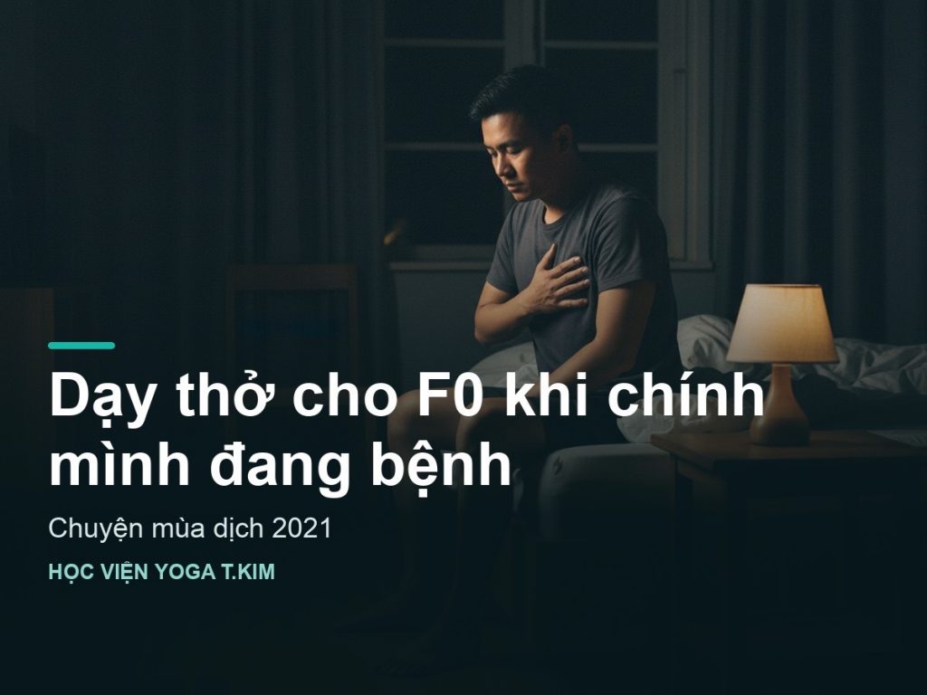 Ảnh bìa bài Dạy thở cho F0 khi chính mình đang bệnh — chuyện mùa dịch 2021