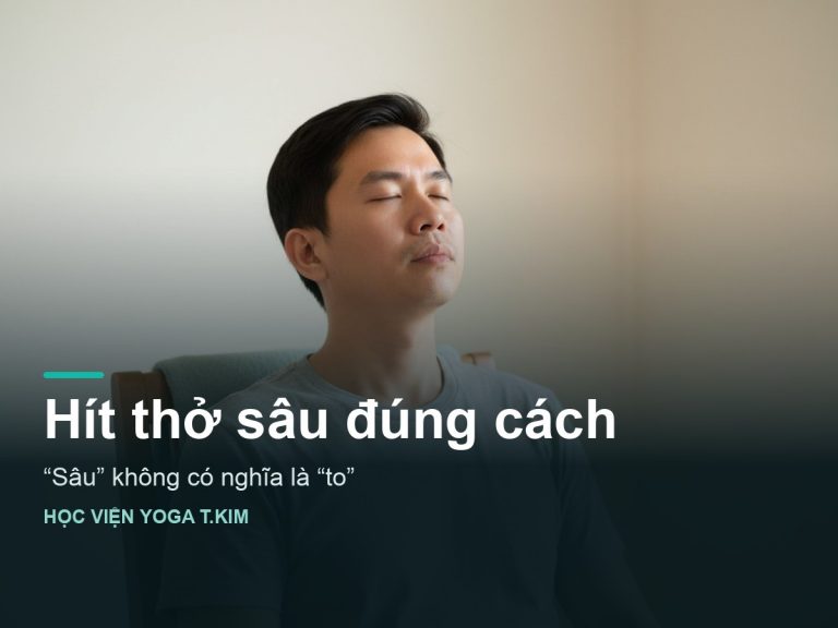 Hít thở sâu đúng cách: "sâu" không có nghĩa là "to"