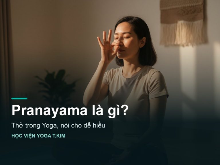 Pranayama là gì? Thở trong Yoga, nói cho dễ hiểu